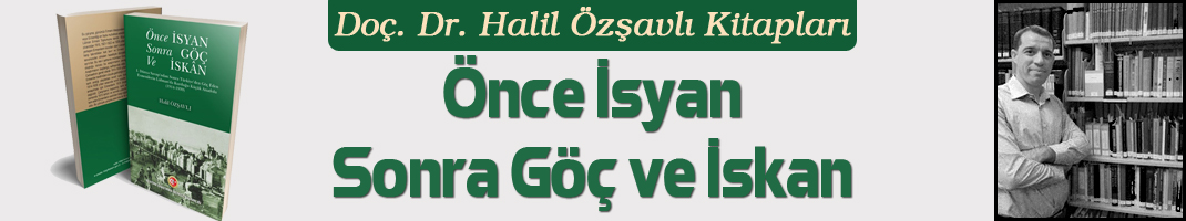 Önce İsyan, Sonra Göç ve İskan